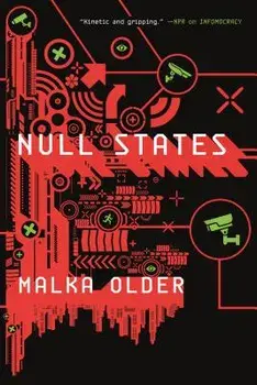 Null States: Book Two of the Centenal Cycle, Paperback/Malka Older