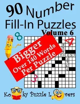 Number Fill-In Puzzles, Volume 6, 90 Puzzles, Paperback/Kooky Puzzle Lovers