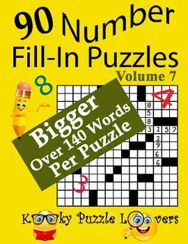 Number Fill-In Puzzles, Volume 7, 90 Puzzles, Paperback/Kooky Puzzle Lovers