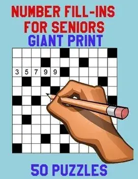 Number Fill-Ins for Seniors Giant Print: 50 Puzzles, Paperback/Rosie Christie