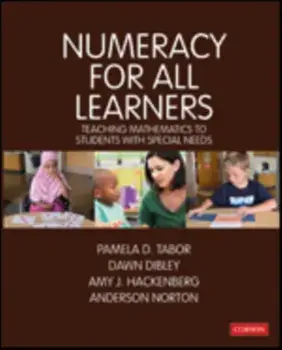 Numeracy for All Learners. Teaching Mathematics to Students with Special Needs, Hardback/Anderson Norton