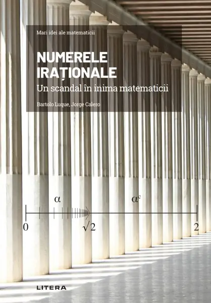 Numerele irationale. Un scandal in inima matematicii