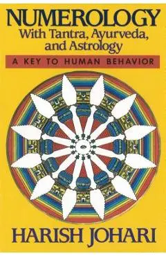 Numerology: With Tantra, Ayurveda, and Astrology - Harish Johari
