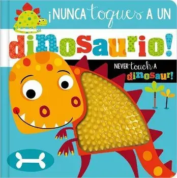 ¡Nunca Toques a Un Dinosaurio! / Never Touch a Dinosaur!, Paperback/Rosie Greening