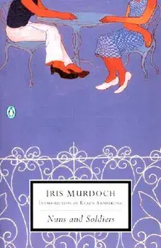 Nuns and Soldiers, Paperback/Iris Murdoch
