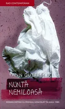 Nunta nemiloasa/Yann Queffelec