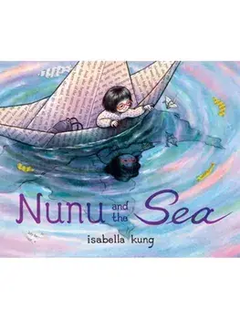 Nunu and the Sea, Hardback/Isabella Kung