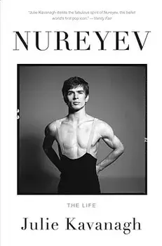 Nureyev: The Life, Paperback/Julie Kavanagh