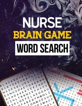 Nurse Brain Game Word Search: Cleverly Hidden Word Searches for the Nurse, Word Search Activity Book for Nurse, Cleverly Hidden Word Searches for th, Paperback/Rns Activity Publisher