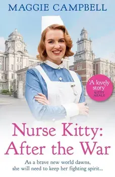 Nurse Kitty: After the War, Paperback/Maggie Campbell