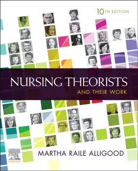 Nursing Theorists and Their Work. 10 ed, Paperback/***