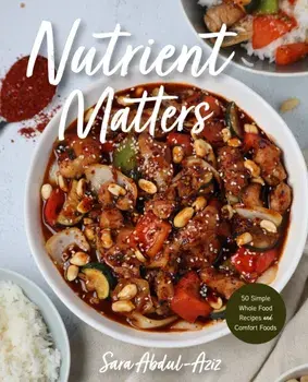 Nutrient Matters, Hardback/Sara Abdul-Aziz