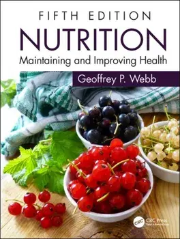 Nutrition. Maintaining and Improving Health, Paperback/Geoffrey P. Webb