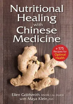 Nutritional Healing with Chinese Medicine: + 175 Recipes for Optimal Health, Paperback/Ellen Goldsmith