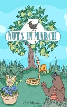 Nuts in March, Paperback/R. Metcalf