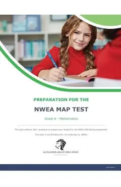 NWEA Map Test Preparation - Grade 6 Mathematics - George A. Grace