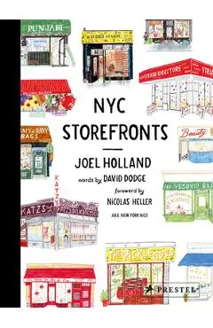 NYC Storefronts: Illustrations of the Big Apple's Best-Loved Spots (Compact Edition) - Joel Holland