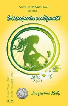 O descoperire neobisnuita. Seria Calpurnia Tate. Volumul I/Jacqueline Kelly