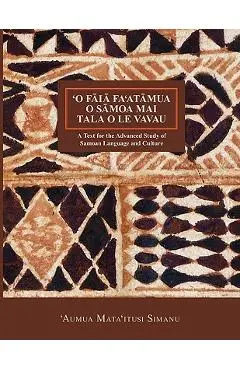 'O Faia Fa'atumua O Samoa Mai Tala O Le Vavau - 'aumua Mata'itusi Simanu