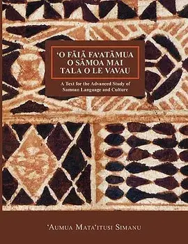 'O Faia Fa'atumua O Samoa Mai Tala O Le Vavau, Paperback/'Aumua Mata'itusi Simanu