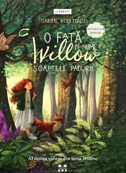 O fata pe nume Willow. Soaptele padurii. Al doilea volum din seria Willow/Sabine Bohlmann