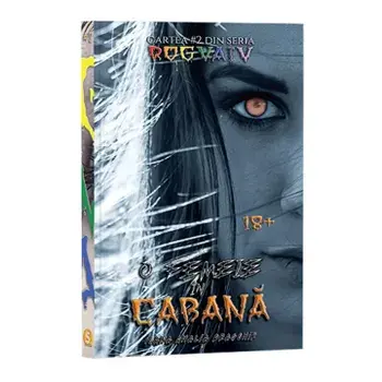 O femeie in cabana. Cartea 2 din seria Rogvaiv/Ioana Amalia Dragomir