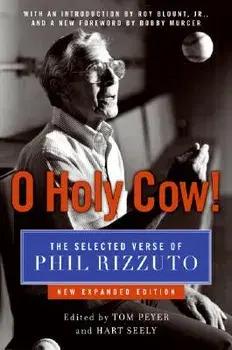 O Holy Cow!: The Selected Verse of Phil Rizzuto, Paperback/Phil Rizzuto