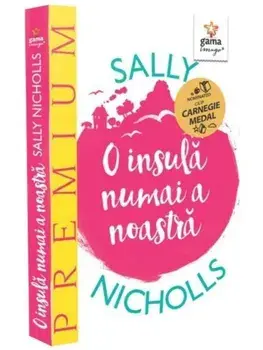 O insula numai a noastra/Sally Nicholls