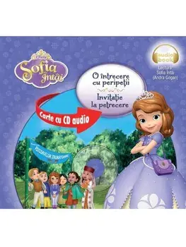 O intrecere cu peripetii. Invitatie la petrecere. Sofia Intai (carte cu CD audio)/***