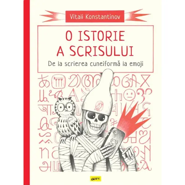 O istorie a scrisului. De la scrierea cuneiforma la emoji