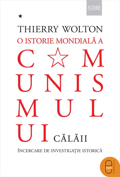 O istorie mondială a comunismului. Încercare de investigație istorică Volumul I – Cu pumnul de fier. Călăii (ebook)