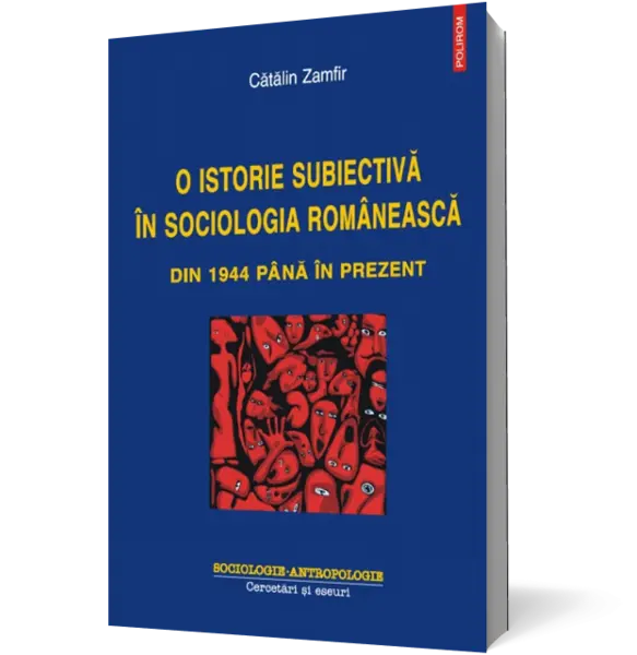O istorie subiectivă în sociologia românească din 1944 până în prezent
