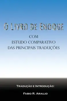 O Livro de Enoque: com estudo comparativo das principais traduções, Paperback/Fabio R. Araujo