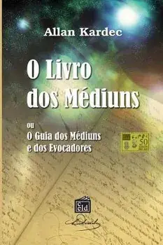 O Livro dos Mediuns, Paperback/Allan Kardec