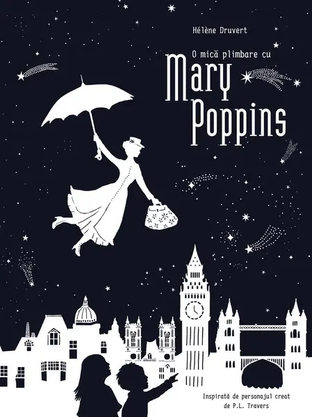 O mică plimbare cu Mary Poppins - Hélène Druvert