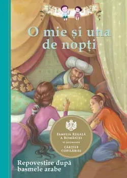 O mie si una de nopti. Repovestire dupa basmele arabe/***