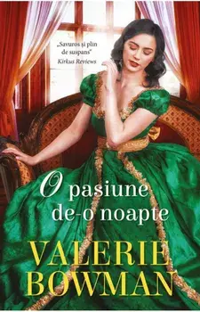 O pasiune de-o noapte/Valerie Bowman