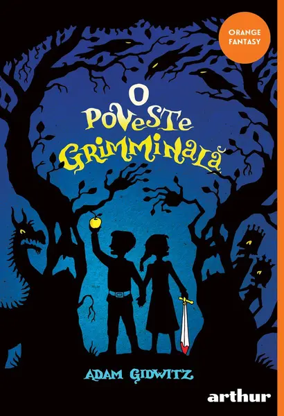 O poveste grimminală | paperback - Adam Gidwitz