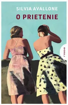O prietenie/Silvia Avallone