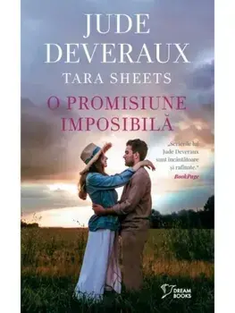O promisiune imposibila/Jude Deveraux, Tara Sheets
