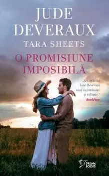 O promisiune imposibila/Jude Deveraux, Tara Sheets