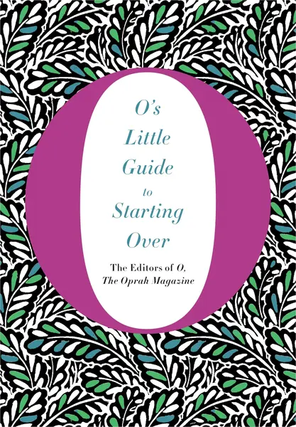 O's Little Guide to Starting Over |