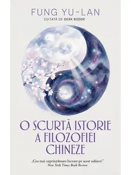 O scurta istorie a filozofiei chineze/Fung Yu-Lan