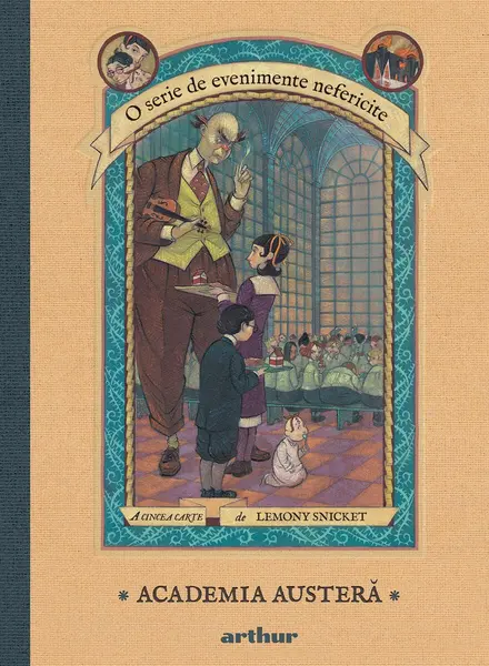 O serie de evenimente nefericite V: Academia austeră - Lemony Snicket