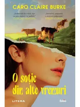O sotie din alte vremuri/Caro Claire Burke