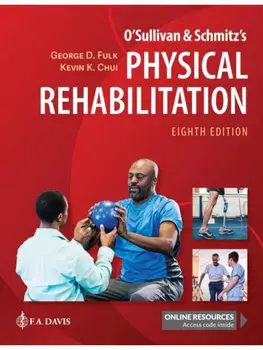 O'Sullivan & Schmitz's Physical Rehabilitation. Eighth Edition, Hardback/Kevin K. Chui