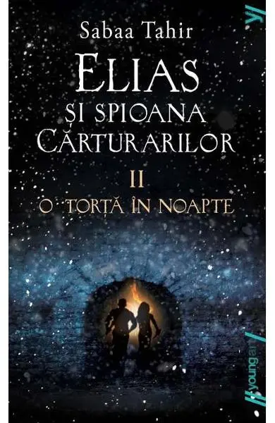 O torță în noapte (seria Elias şi spioana Cărturarilor, vol. 2)