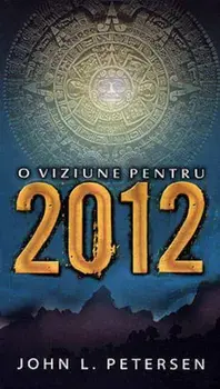 O viziune pentru 2012/John L. Peterson