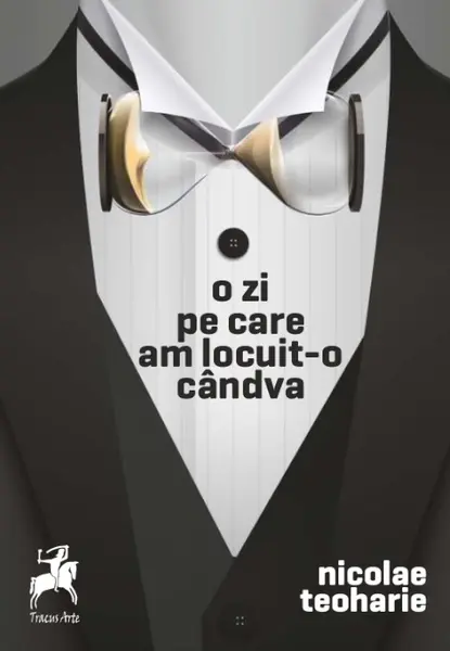o zi pe care am locuit-o cândva