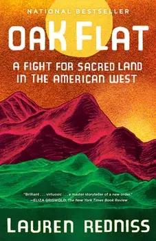 Oak Flat: A Fight for Sacred Land in the American West, Paperback/Lauren Redniss